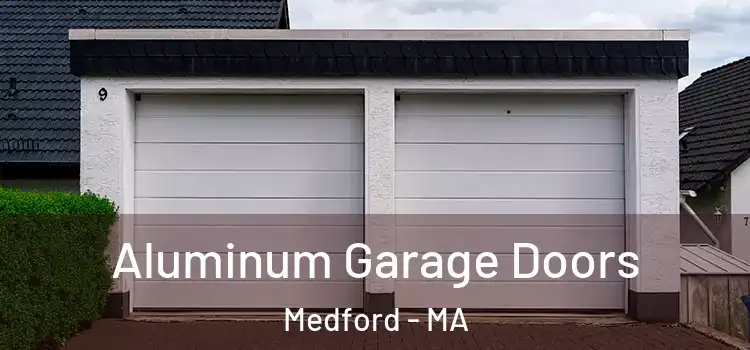  Aluminum Garage Doors Medford - MA