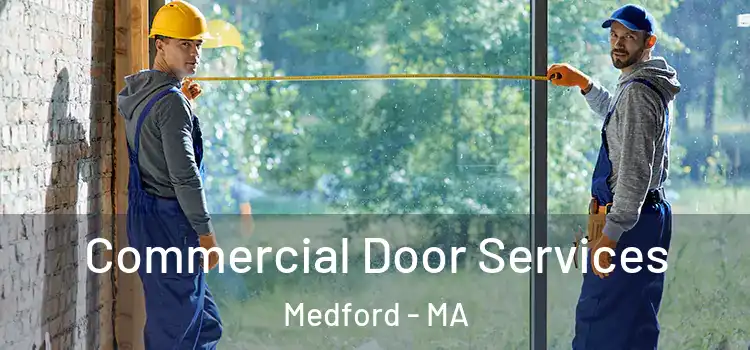 Commercial Door Services Medford - MA