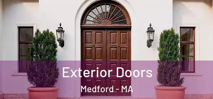 Exterior Doors Medford - MA