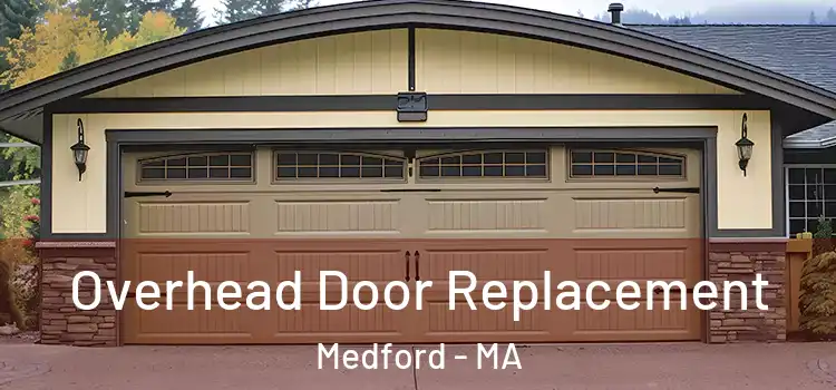  Overhead Door Replacement Medford - MA