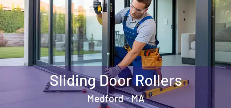 Sliding Door Rollers Medford - MA